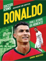 Soccer Icons: Ronaldo 183955374X Book Cover