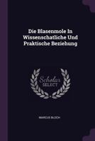 Die Blasenmole in Wissenschatliche Und Praktische Beziehung 1378479882 Book Cover