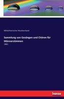 Sammlung Von Gesangen Und Choren Fur Mannerstimmen 3741125636 Book Cover