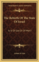 The rebirth of the State of Israel: Is it of God or of men? B000IOJTD2 Book Cover