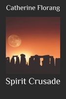 Spirit Crusade 1797733877 Book Cover