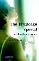 The Fruitcake Special and Other Stories: Level 4 (Cambridge English Readers) 0521783658 Book Cover