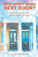 How About Going Next Door?: A Believer Went Next Door and Soon Into All the World! B0DX879DRQ Book Cover