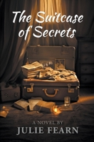 The Suitcase of Secrets 1912882868 Book Cover