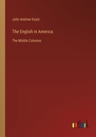 The English in America: The Middle Colonies 3368635360 Book Cover