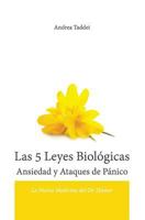 Las 5 Leyes Biologicas Ansiedad Y Ataques de Panico: La Nueva Medicina del Dr. Hamer 1530125065 Book Cover