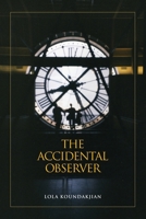 The Accidental Observer 0578066181 Book Cover