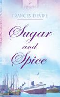 Sugar and Spice 1602607060 Book Cover