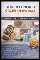STAIN REMOVAL GUIDE FOR STONE, TILE AND CONCRETE SURFACES: Revised Edition B0GNPZVGTR Book Cover