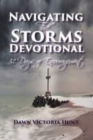 Navigating the Storms Devotional: 31 Days of Encouragement 1312342757 Book Cover
