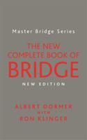 New Complete Book of Bridge (Master Bridge Series) 0304366757 Book Cover