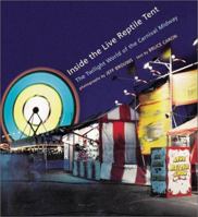 Inside the Live Reptile Tent: The Twilight World of Carnival Midway 0811828247 Book Cover