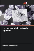 La natura del teatro in Uganda 6205607360 Book Cover