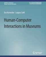 Human-Computer Interactions in Museums 3031010973 Book Cover