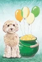 Cockapoo: Notebook - Happy St Patrick's Day from Awesome Dogs 1796737372 Book Cover