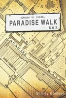 Paradise Walk: Borough of Chelsea S.W.3 1466926325 Book Cover