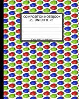 Unruled Composition Notebook 8" x 10". 120 Pages. Colorful Red Blue Strawberries: Unruled Composition Notebook 8" x 10". 120 Pages. Beautiful Colorful ... Blue Green Red Strawberry Background Pattern. 197782367X Book Cover