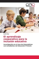 El aprendizaje cooperativo para la inclusión educativa (Spanish Edition) 6139115752 Book Cover