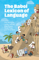The Babel Lexicon of Language 1108814085 Book Cover