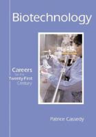 Careers for the Twenty-First Century - Biotechnology (Careers for the Twenty-First Century) 1560068957 Book Cover