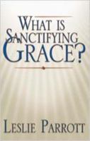 What Is Sanctifying Grace? 0834120380 Book Cover