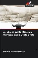 Lo stress nella Riserva militare degli Stati Uniti 6209337333 Book Cover
