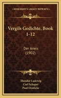 Vergils Gedichte, Book 1-12: Der Aneis (1902) 1160814465 Book Cover