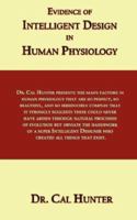 Evidence of Intelligent Design in Human Physiology 1932993835 Book Cover