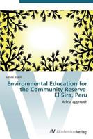 Environmental Education for the Community Reserve El Sira, Peru 3639386809 Book Cover