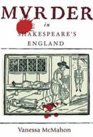Murder in Shakespeare's England 1852854227 Book Cover