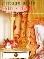 Vintage Style: Creating a Complete Look for Your Home 0821226029 Book Cover