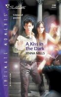A Kiss in the Dark 0373272693 Book Cover