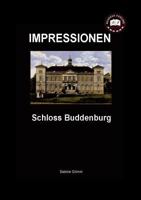 Schloss Buddenburg: Impressionen 3842338252 Book Cover