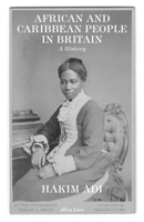 African and Caribbean People in Britain: A History 0241583829 Book Cover