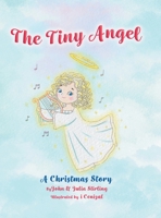The Tiny Angel: A Christmas Story 0228860733 Book Cover
