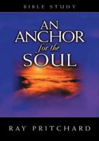 An Anchor for the Soul Bible Study 0802415105 Book Cover