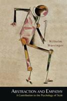 Abstraktion und Einfühlung: ein Beitrag zur Stilpsychologie 1614275874 Book Cover