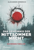 Das Geheimnis der Mittsommernacht: Schweden Thriller (German Edition) B0G5WJZNCY Book Cover