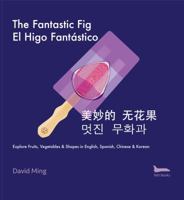 The Fantastic Fig (Everyday Concepts, #2) 1949676013 Book Cover
