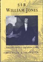 Sir William Jones: Selected Poems and Prose 0708312942 Book Cover