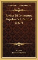 Rivista Di Letteratura Popolare V1, Part 1-4 (1877) 1167630963 Book Cover