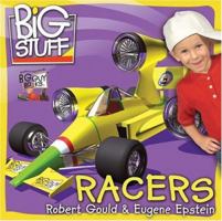 Racers (Big Stuff) 1929945523 Book Cover