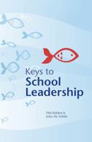 Keys to School Leadership 1742860214 Book Cover