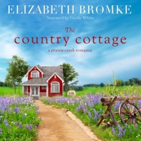 The Country Cottage: A Prairie Creek Romance B0B1VS2M1W Book Cover