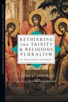 Rethinking the Trinity and Religious Pluralism: An Augustinian Assessment 083083902X Book Cover