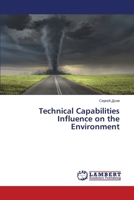 Technical Capabilities Influence on the Environment 365968550X Book Cover