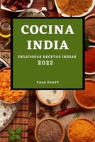 Cocina India 2022: Deliciosas Recetas Indias 1804508837 Book Cover