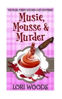 Music, Mousse and Murder 1979707936 Book Cover