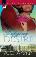 Defying Desire 0373861095 Book Cover