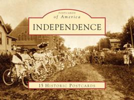 Independence, Missouri (Postcards of America Series) 0738561436 Book Cover